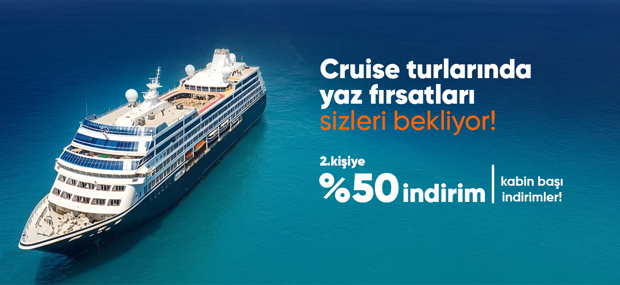 Tatilkaresi cruise gemi turları kampanyası – yaz sezonu %50 indirimli cruise tur fırsatları banner görseli