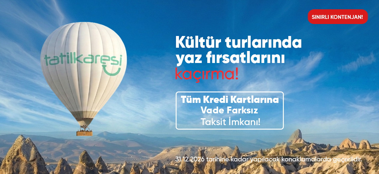 Tatilkaresi Kültür Turlarında Yaz Fırsatları Kampanyası Balon Görselli Kapadokya Manzarası