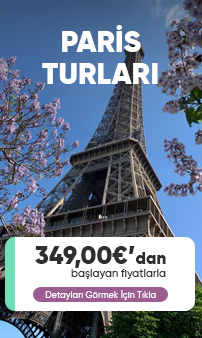 Paris turları 349 Euro başlayan fiyatlarla