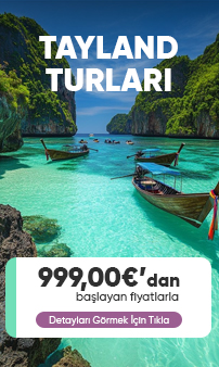 Tayland turları 999 Euro başlayan fiyatlarla