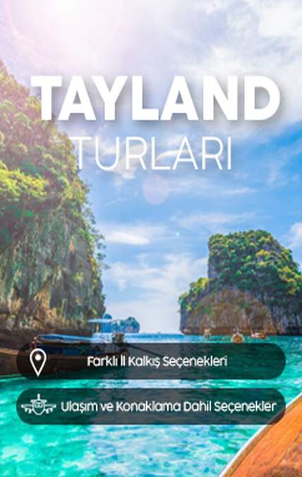 Beyaz kumlu sahilleriyle tropik Tayland turu