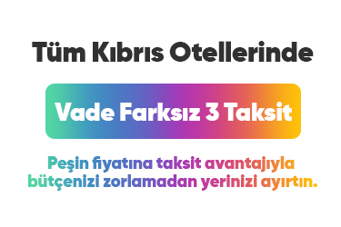 Tüm Kıbrıs Otellerinde Vade Farksız 3 Taksit Kampanyası Erken Rezervasyon Afişi – Tatilkaresi