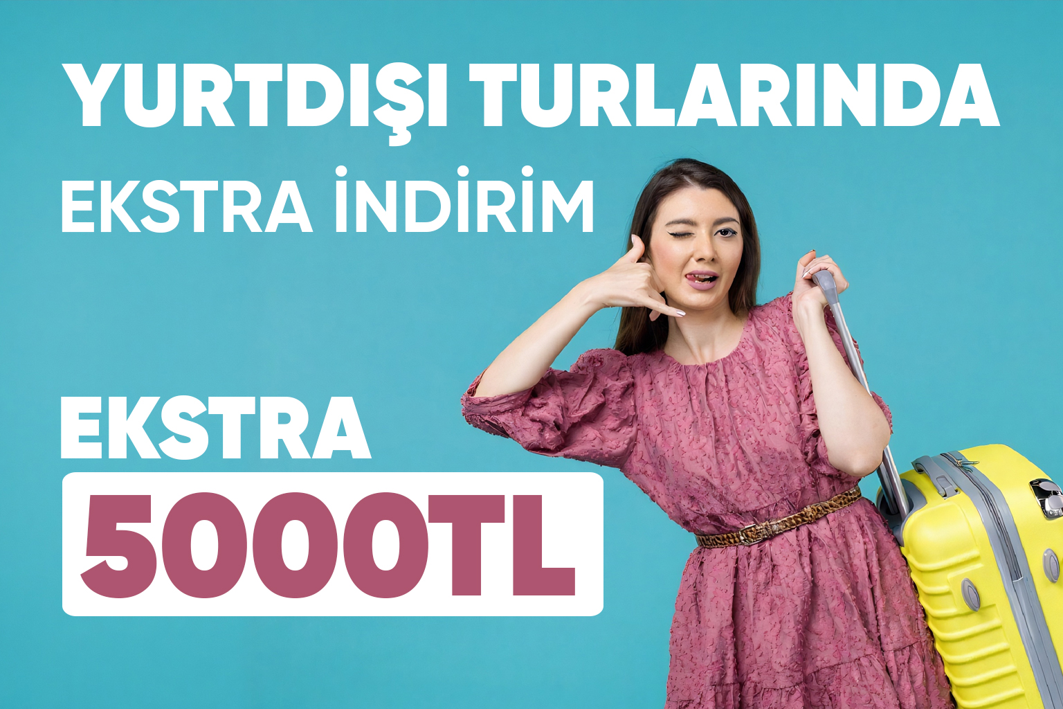 Tatilkaresi yurtdışı turları kampanyası bannerı – valizli seyahat eden kadın ile 5000 TL ekstra indirim fırsatı
