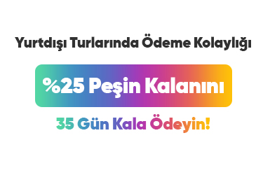 Yurt Dışı Turlarında %25 Peşinat ve Erken Rezervasyon Ödeme Kolaylığı Afişi – Tatilkaresi